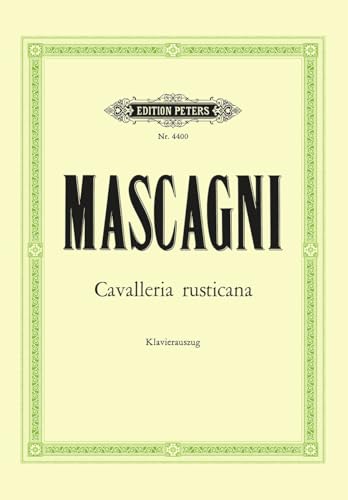 Cavalleria rusticana (deutsch./italienisch), Klavierauszug: (Soldan) (Edition Peters)