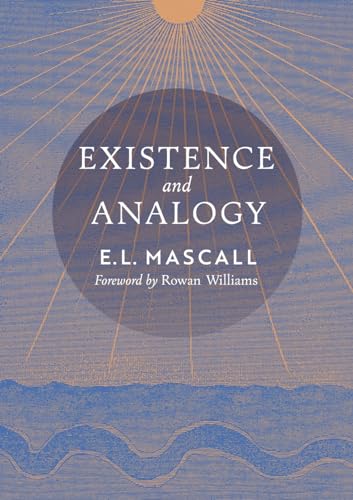 Existence and Analogy: A Sequel to He Who Is