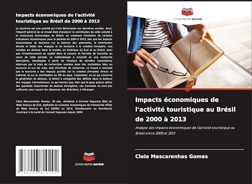 Impacts économiques de l'activité touristique au Brésil de 2000 à 2013: Analyse des impacts économiques de l'activité touristique au Brésil entre 2000 et 2013 von Editions Notre Savoir
