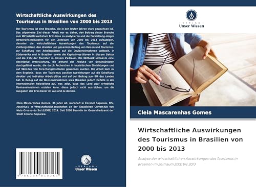 Wirtschaftliche Auswirkungen des Tourismus in Brasilien von 2000 bis 2013: Analyse der wirtschaftlichen Auswirkungen des Tourismus in Brasilien im Zeitraum 2000 bis 2013 von Verlag Unser Wissen