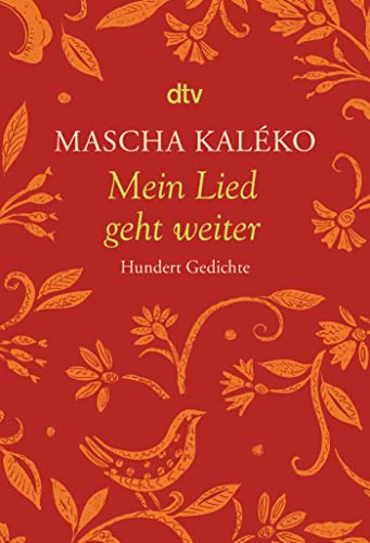 Mein Lied geht weiter: Hundert Gedichte von dtv Verlagsgesellschaft