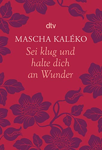 Sei klug und halte dich an Wunder Gedanken über das Leben: Originalausgabe