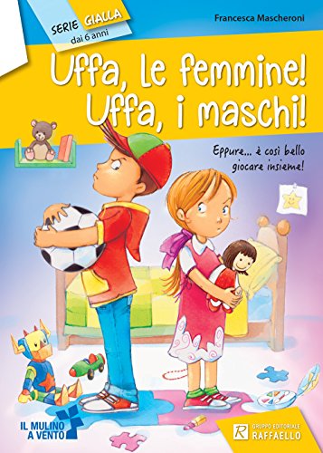 Uffa, le femmine! Uffa, i maschi! (Serie gialla)