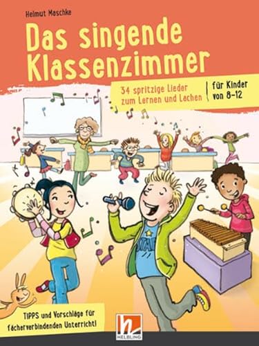 Das singende Klassenzimmer, Paket 2: Buch + 2 Lieder-CDs + Playback-Doppel-CD (Im Fokus)