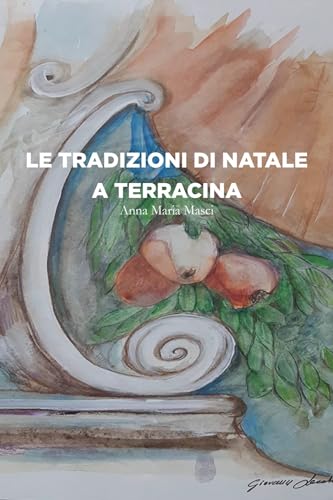 Le tradizioni di Natale a Terracina von Ali Ribelli Edizioni