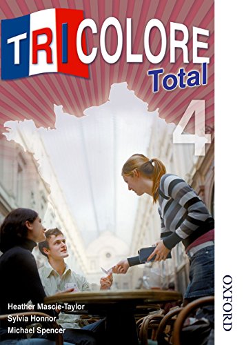 Tricolore Total 4 Student Book von Oxford University Press
