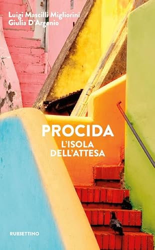 Procida. L'isola dell'attesa (Varia)