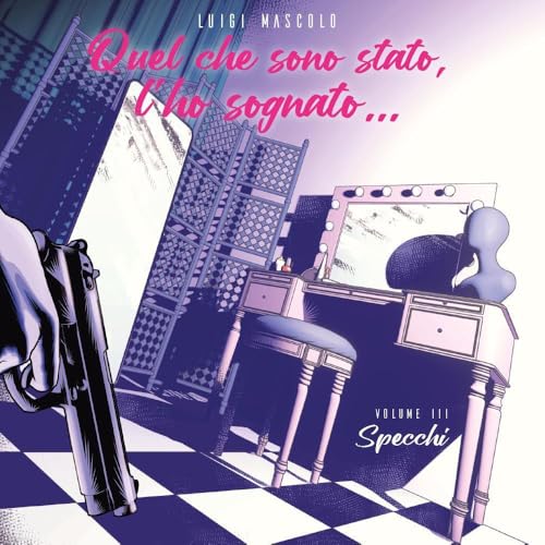 Quel che sono stato, l'ho sognato.... Specchi (Vol. 3) von Youcanprint