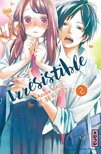 Irrésistible - Tome 2 von KANA