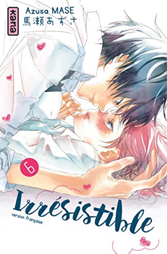Irrésistible - Tome 6 von KANA