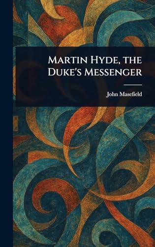 Martin Hyde, the Duke's Messenger von Anson Street Press