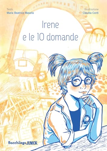 Irene e le 10 domande von Bacchilega Editore