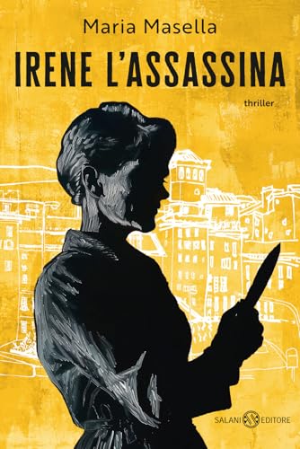 Irene l'assassina (Romanzo) von Salani
