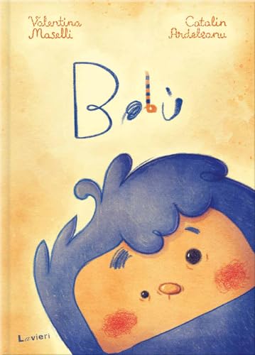 Bobù. Ediz. a colori von Lavieri