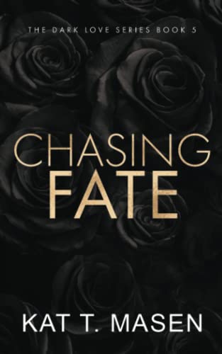Chasing Fate - Special Edition (Dark Love Series) von Independently Published