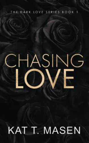 Chasing Love - Special Edition (Dark Love Series)