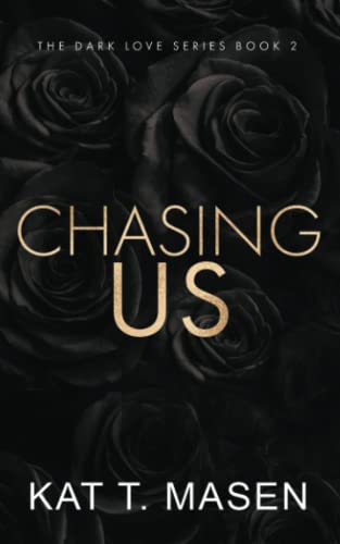 Chasing Us - Special Edition (Dark Love Series)