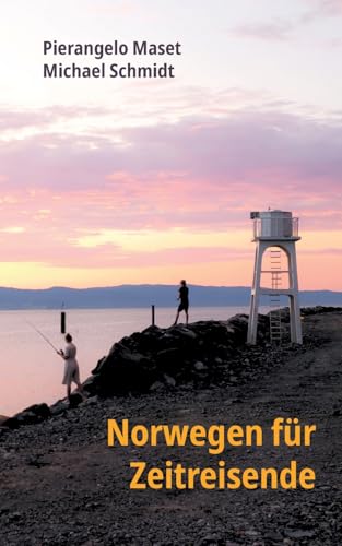 Norwegen für Zeitreisende von BoD – Books on Demand