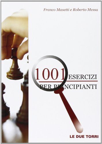 1001 esercizi per principianti von Le due torri