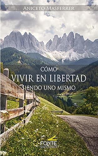 Cómo vivir en libertad siendo uno mismo (La otra mirada)