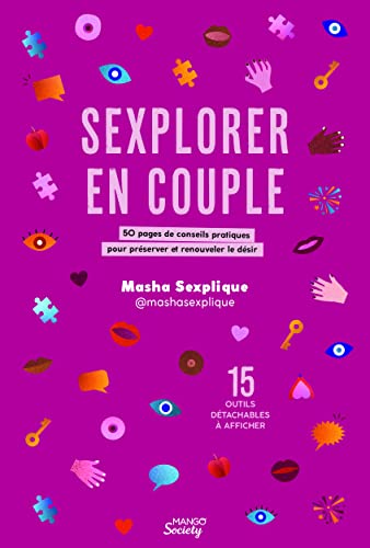 Sexplorer en couple : 50 pages de conseils pratiques pour préserver et renouveler le désir: 50 pages de conseils pratiques pour préserver et renouveler le désir et 15 outils détachables à afficher von MANGO