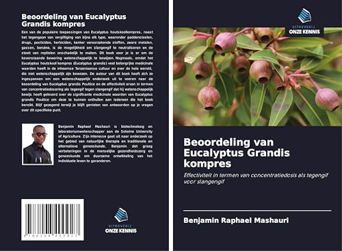 Beoordeling van Eucalyptus Grandis kompres: Effectiviteit in termen van concentratiedosis als tegengif voor slangengif von Uitgeverij Onze Kennis