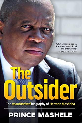 The Outsider: The Unauthorised Biography of Herman Mashaba von Jonathan Ball Publishers SA