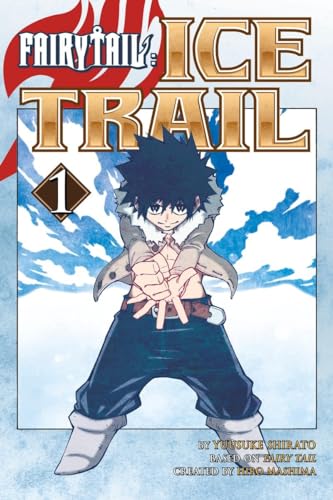 FAIRY TAIL Ice Trail 1 von 講談社