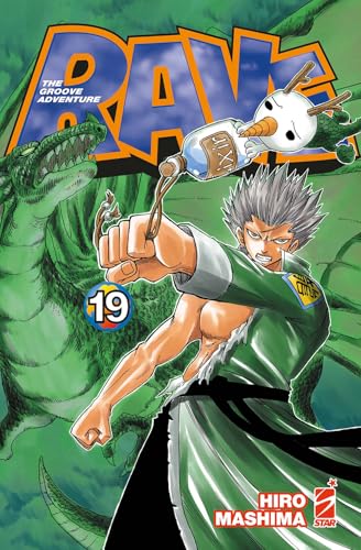 Rave. The groove adventure. New edition (Vol. 19) (Big) von Star Comics