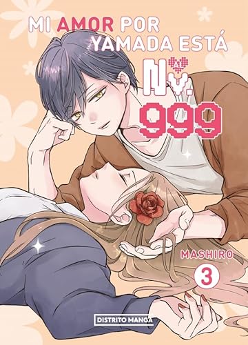 Mi amor por Yamada está al Nv. 999 3 (Distrito Manga, Band 3) von Distrito Manga