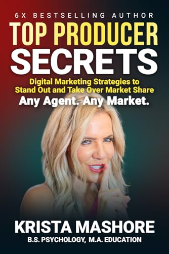 Top Producer Secrets: Digital Marketing Strategies to Stand Out and Take Over Market Share Top Producer Secrets: Digital Marketing Strategies to Stand Out and Take Over Market Share von Game Changer Publishing