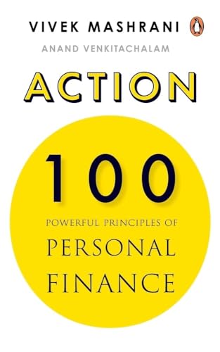 Action: 100 Powerful Principles of Personal Finance