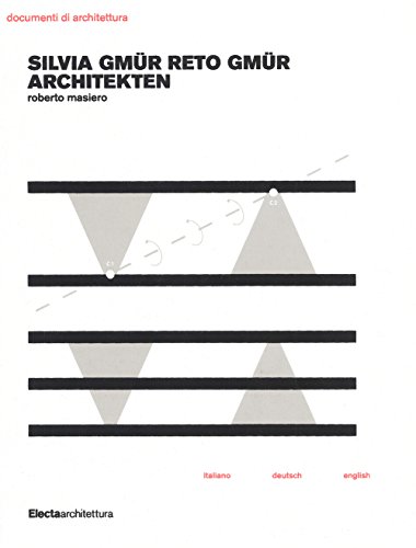 Silvia Gmür Reto Gmür Architekten. Ediz. italiana, inglese e tedesca (Documenti di architettura)