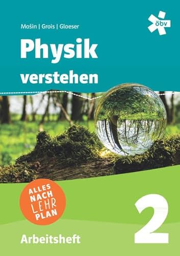 Physik verstehen 2, Arbeitsheft + E-Book von ÖBV 3-209
