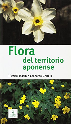 Flora del territorio aponense (Guide naturalistiche) von Cierre edizioni