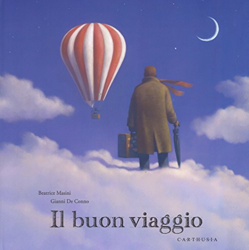 Il buon viaggio (Grandi storie al quadrato)