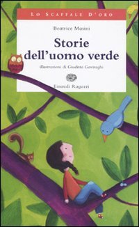Storie dell'uomo verde von Einaudi Ragazzi
