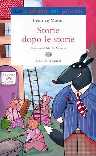 Storie dopo le storie (La collana dei piccoli) von Einaudi Ragazzi