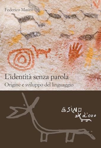 L'identità senza parola. Origine e sviluppo del linguaggio (Le gerle)
