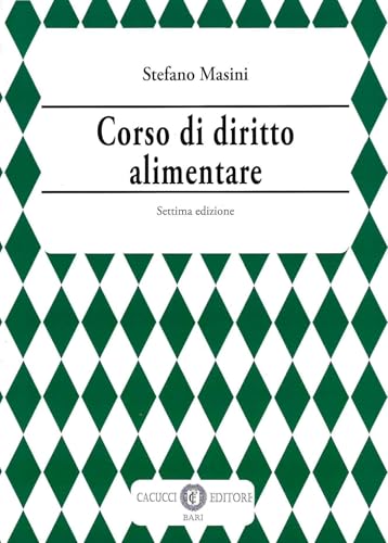 Corso di diritto alimentare Corso di diritto alimentare von Cacucci