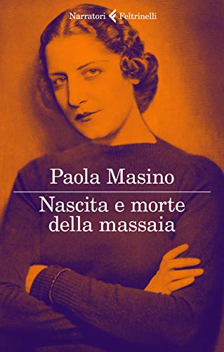 Nascita e morte della massaia (I narratori)