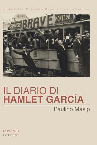 Il diario di Hamlet García (Siglo XXI-piccola Biblioteca Ispanica) von Le Lettere