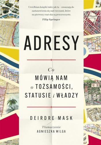 Adresy: Co mówią nam o tożsamości, statusie i władzy