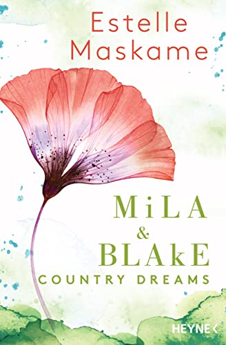 Mila & Blake: Country Dreams (Die Mila-Reihe, Band 2)