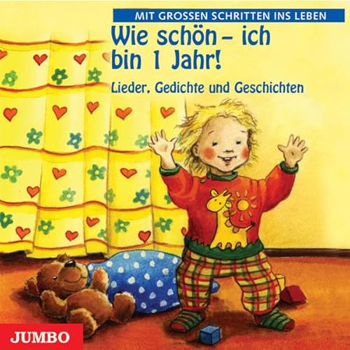 Wie schön - ich bin 1 Jahr. CD: Lieder, Kniereiter und Fingerspiele