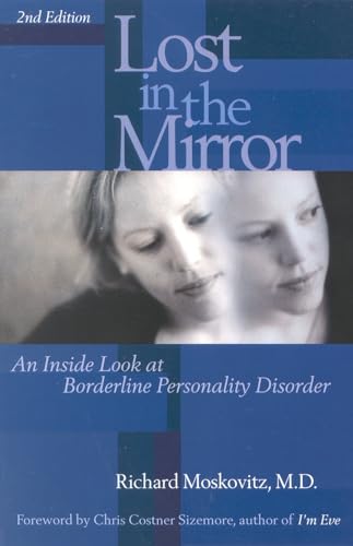 Lost in the Mirror: An Inside Look at Borderline Personality Disorder, 2nd Edition von Taylor Trade Publishing