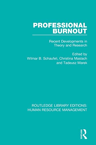Professional Burnout: Recent Developments in Theory and Research (Routledge Library Editions: Human Resource Management) von Routledge