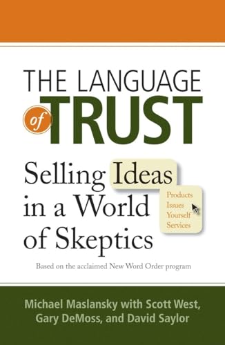 The Language of Trust: Selling Ideas in a World of Skeptics