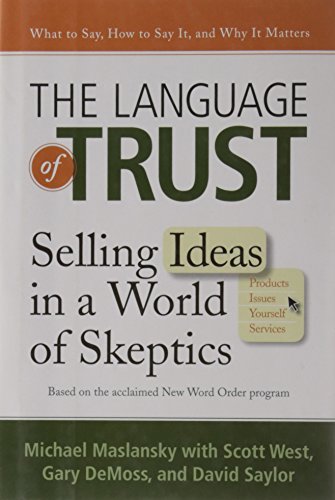 The Language of Trust: Selling Ideas in a World of Skeptics