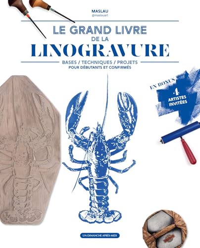 Linogravure, le grand livre: Bases - techniques - projets pour débutants et confirmés von UDAM